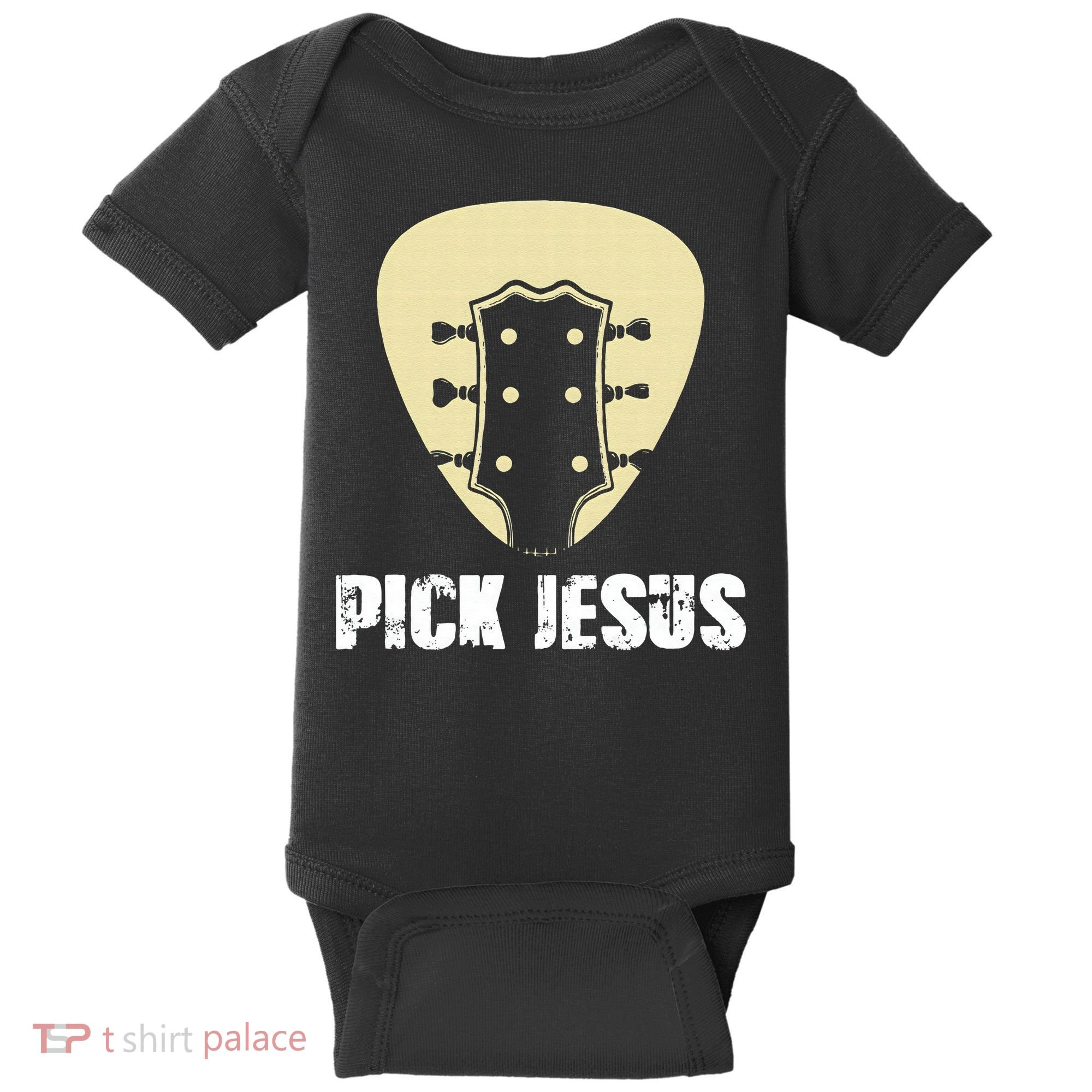 Pick Jesus Religious Musician Idea Guitar Worship Baby Bodysuit