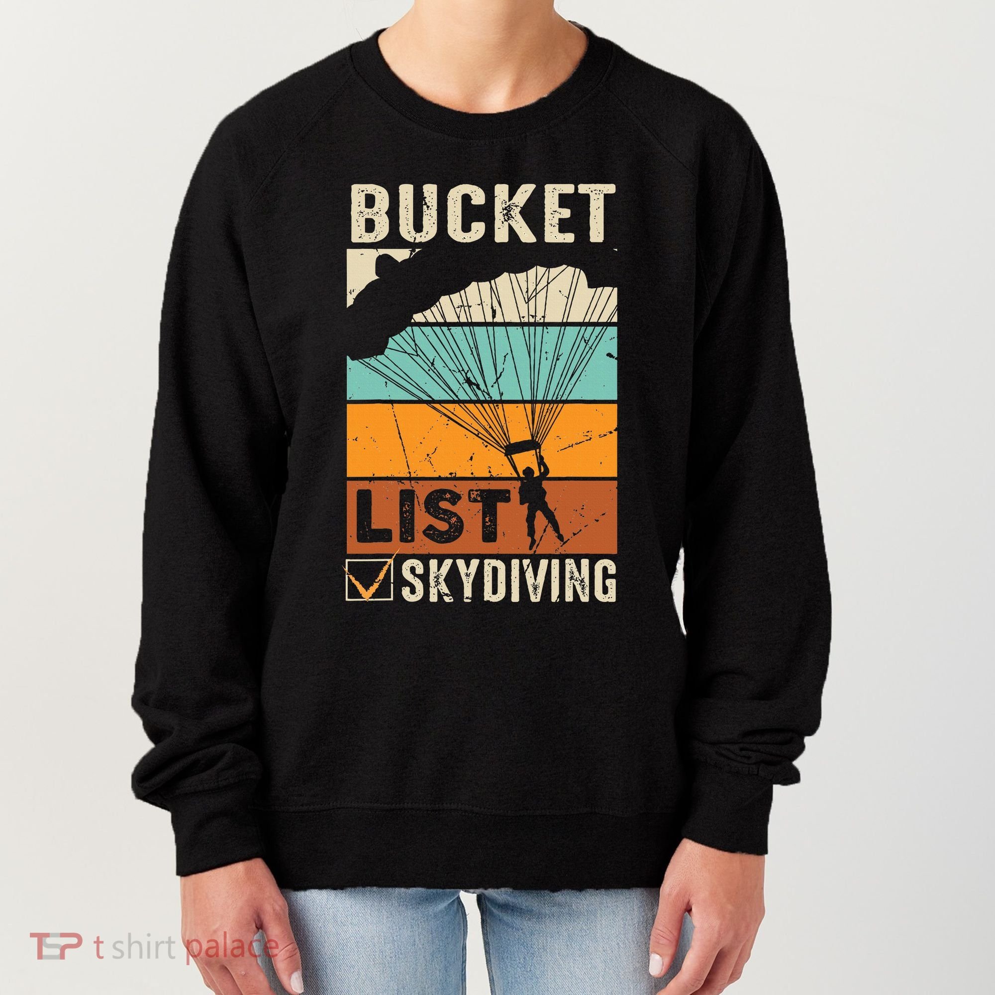 Parachute Jump Skydiver Instructor Bucket Lists Skydiving Women's Sweatshirt