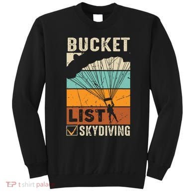 Parachute Jump Skydiver Instructor Bucket Lists Skydiving Sweatshirt