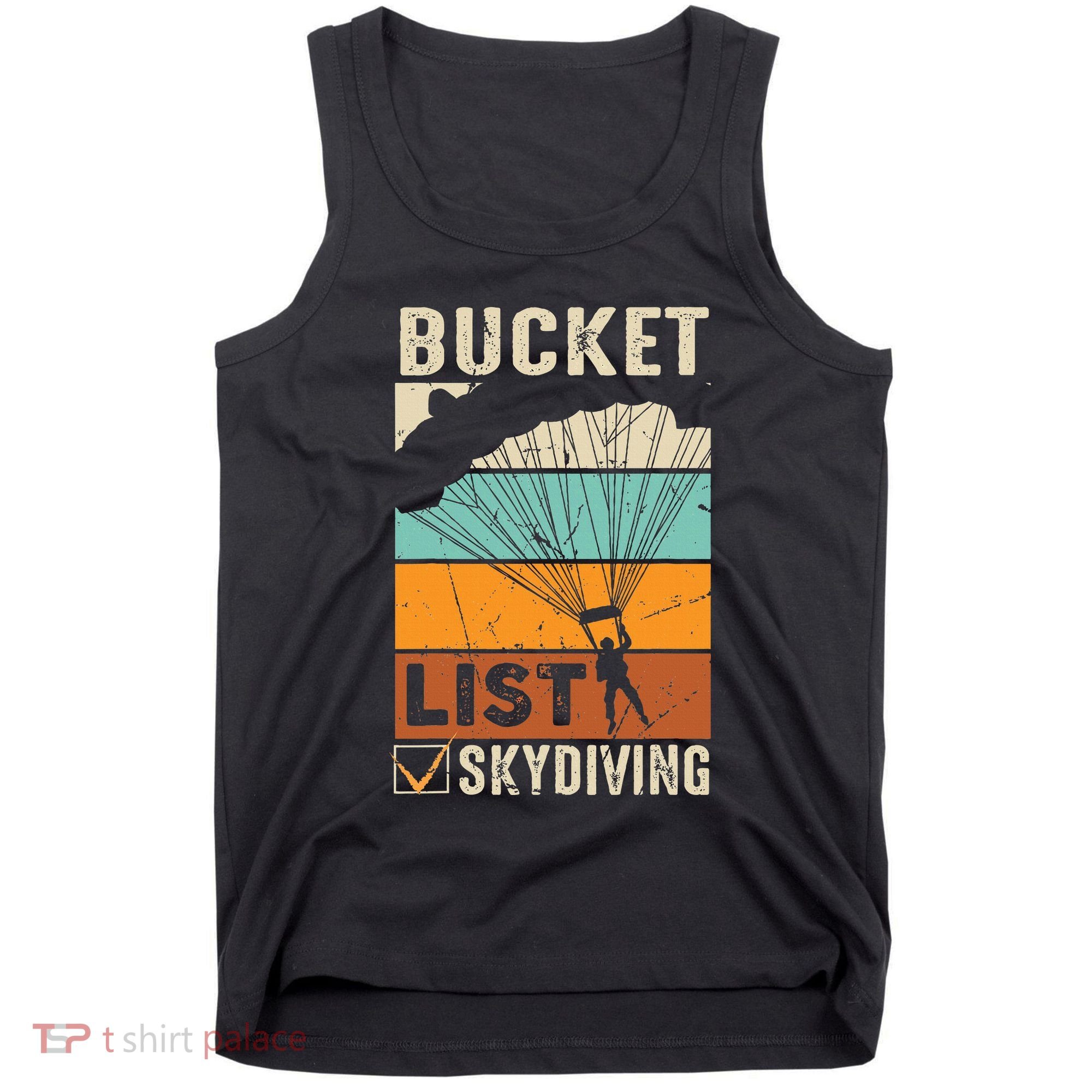 Parachute Jump Skydiver Instructor Bucket Lists Skydiving Tank Top