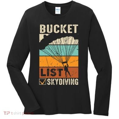 Parachute Jump Skydiver Instructor Bucket Lists Skydiving Women's Long Sleeve Shirt