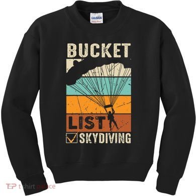 Parachute Jump Skydiver Instructor Bucket Lists Skydiving Kids Sweatshirt