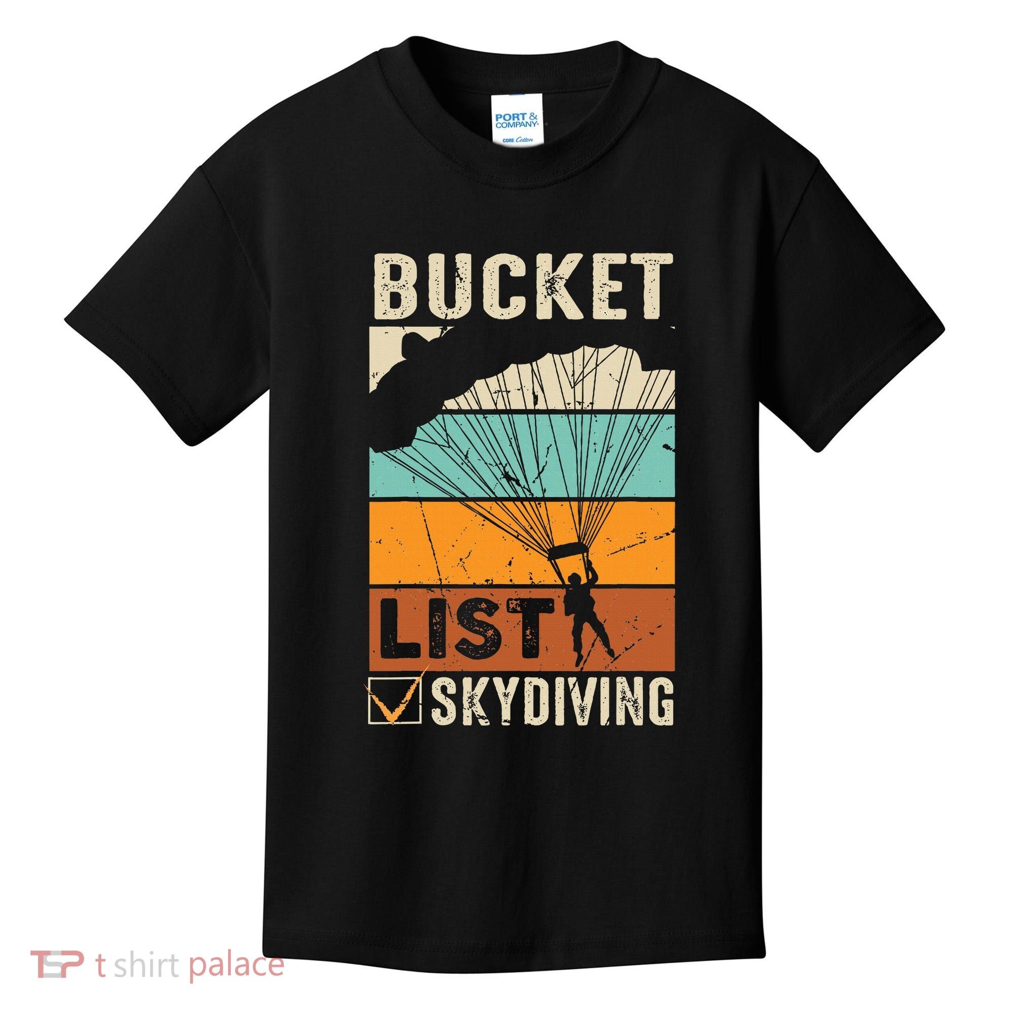 Parachute Jump Skydiver Instructor Bucket Lists Skydiving Kids T-Shirt