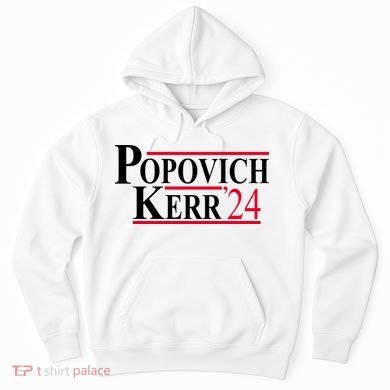 Popovich Kerr 2024 Election Hoodie