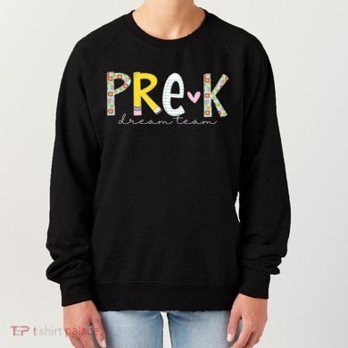 Pre K Dream Team First Day Of School Women's Sweatshirt