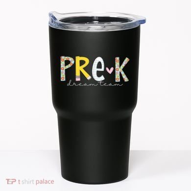 Pre K Dream Team First Day Of School Tumbler