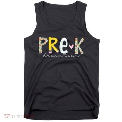 Pre K Dream Team First Day Of School Tank Top