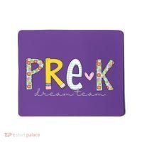 Pre K Dream Team First Day Of School Mousepad thumb 0
