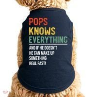 Pops Knows Everything Father's Day Pops Doggie Tank thumb 0