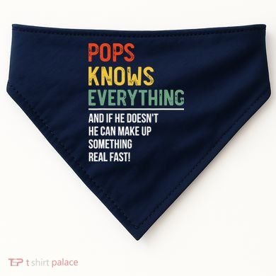 Pops Knows Everything Father's Day Pops USA-Made Doggie Bandana