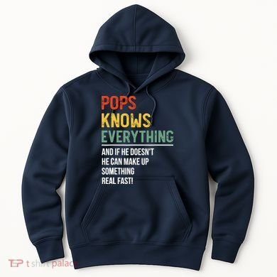 Pops Knows Everything Father's Day Pops Hoodie
