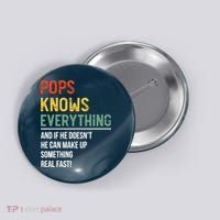 Pops Knows Everything Father's Day Pops Button thumb 0