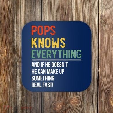Pops Knows Everything Father's Day Pops Coaster