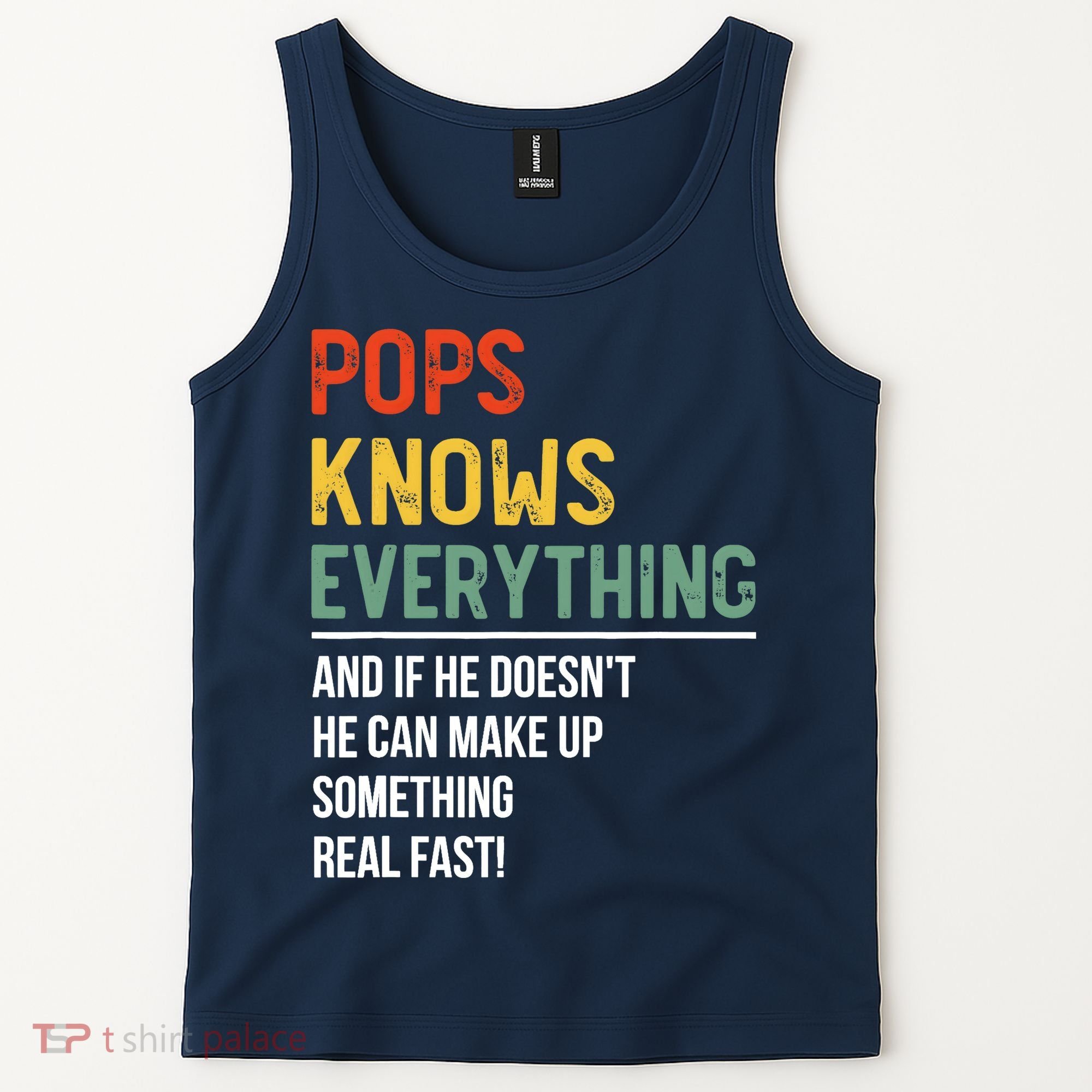 Pops Knows Everything Father's Day Pops Tank Top