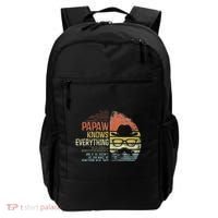 Papaw Knows Everything Funny Papaw Gag Gifts Birthday Backpack thumb 0