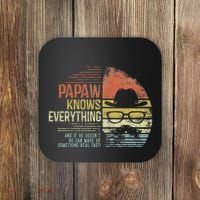 Papaw Knows Everything Funny Papaw Gag Gifts Birthday Coaster thumb 0