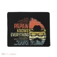 Papaw Knows Everything Funny Papaw Gag Gifts Birthday Mousepad thumb 0