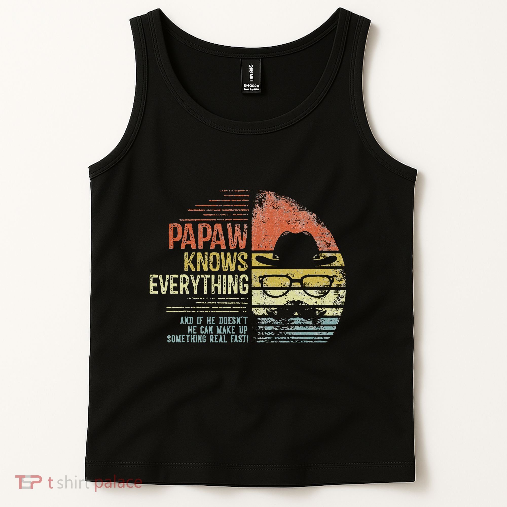 Papaw Knows Everything Funny Papaw Gag Gifts Birthday Tank Top