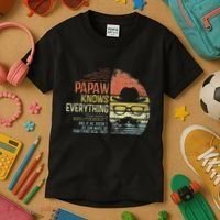 Papaw Knows Everything Funny Papaw Gag Gifts Birthday Kids T-Shirt thumb 3