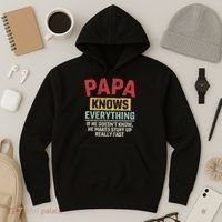 Papa Knows Everything Funny FatherS Day Papa Gift Hoodie thumb 3