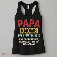 Papa Knows Everything Funny FatherS Day Papa Gift Women's Tank Top thumb 3
