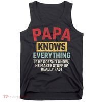 Papa Knows Everything Funny FatherS Day Papa Gift Tank Top thumb 0