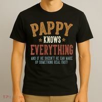 Pappy Knows Everything Humorous FatherS Day Pappy T-Shirt thumb 3
