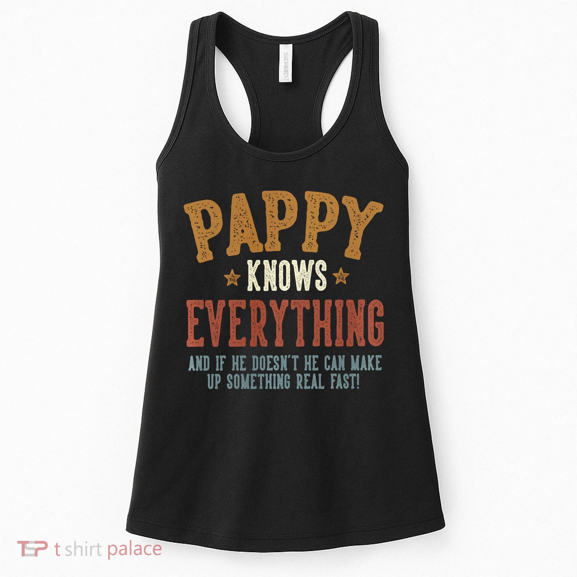 Pappy Knows Everything Humorous FatherS Day Pappy Women's Tank Top
