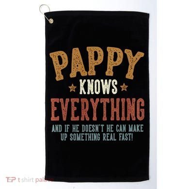 Pappy Knows Everything Humorous FatherS Day Pappy Golf Towel