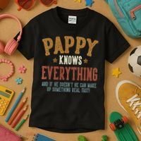 Pappy Knows Everything Humorous FatherS Day Pappy Kids T-Shirt thumb 3