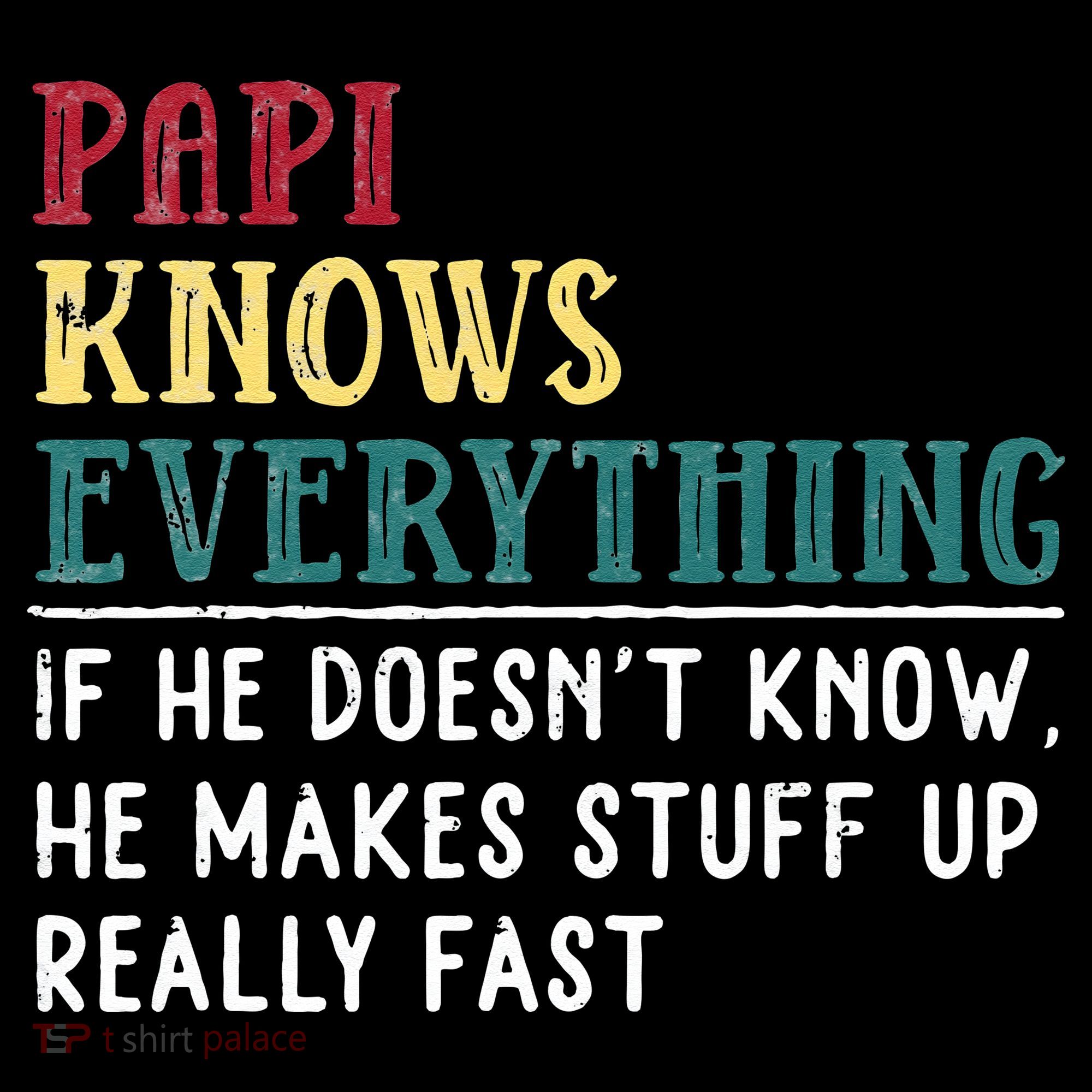Papi Knows Everything Fathers Day Gift For Funny Grandpa Coffee Mug