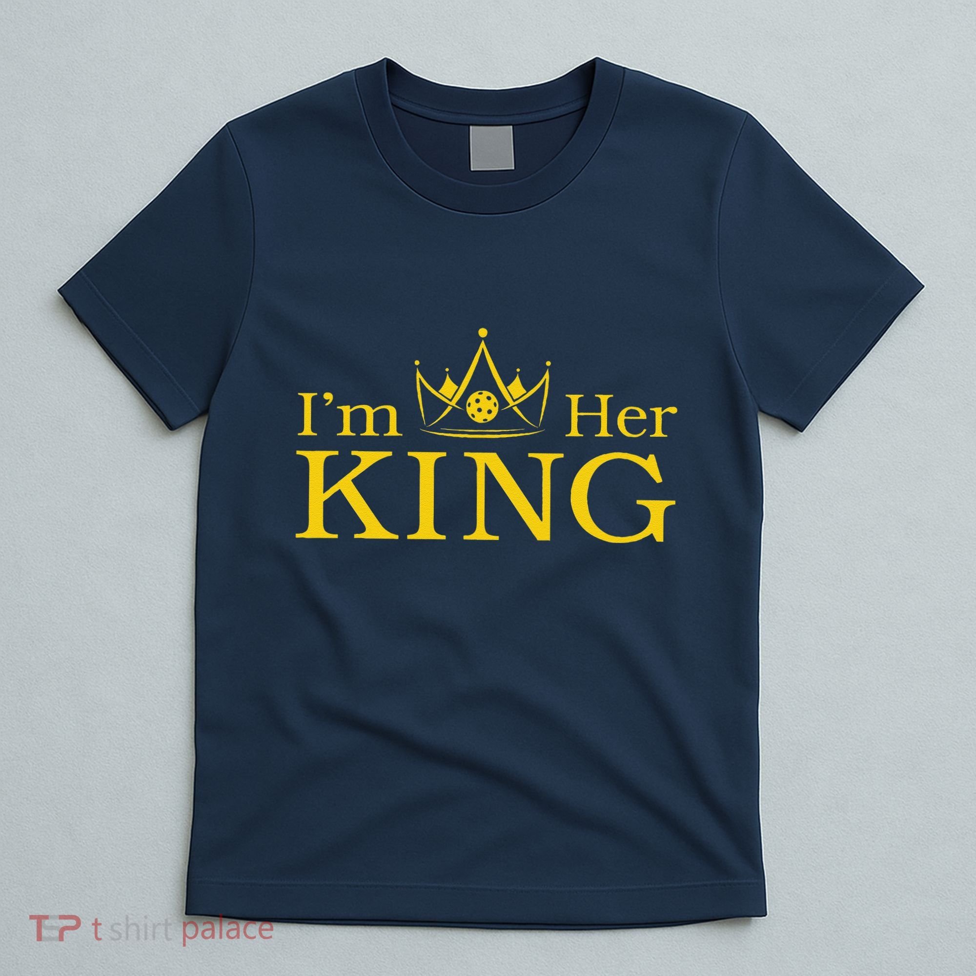 Pickleball King IM His Queen IM Her King Couple T-Shirt