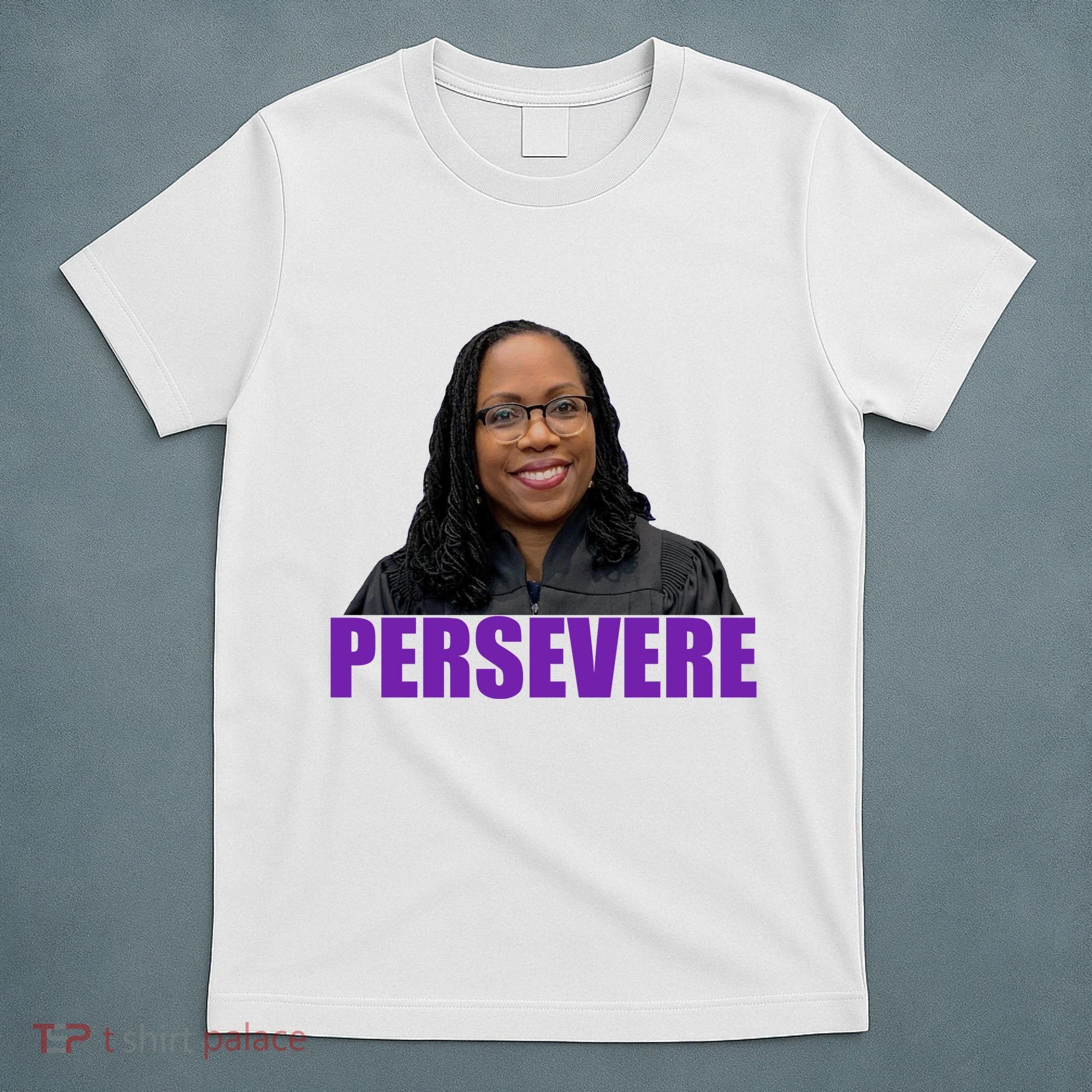 Persevere KBJ Judge T-Shirt