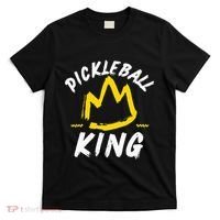 Pickleball King Legend Quote Dink Shot Paddle Player Crown T-Shirt thumb 0