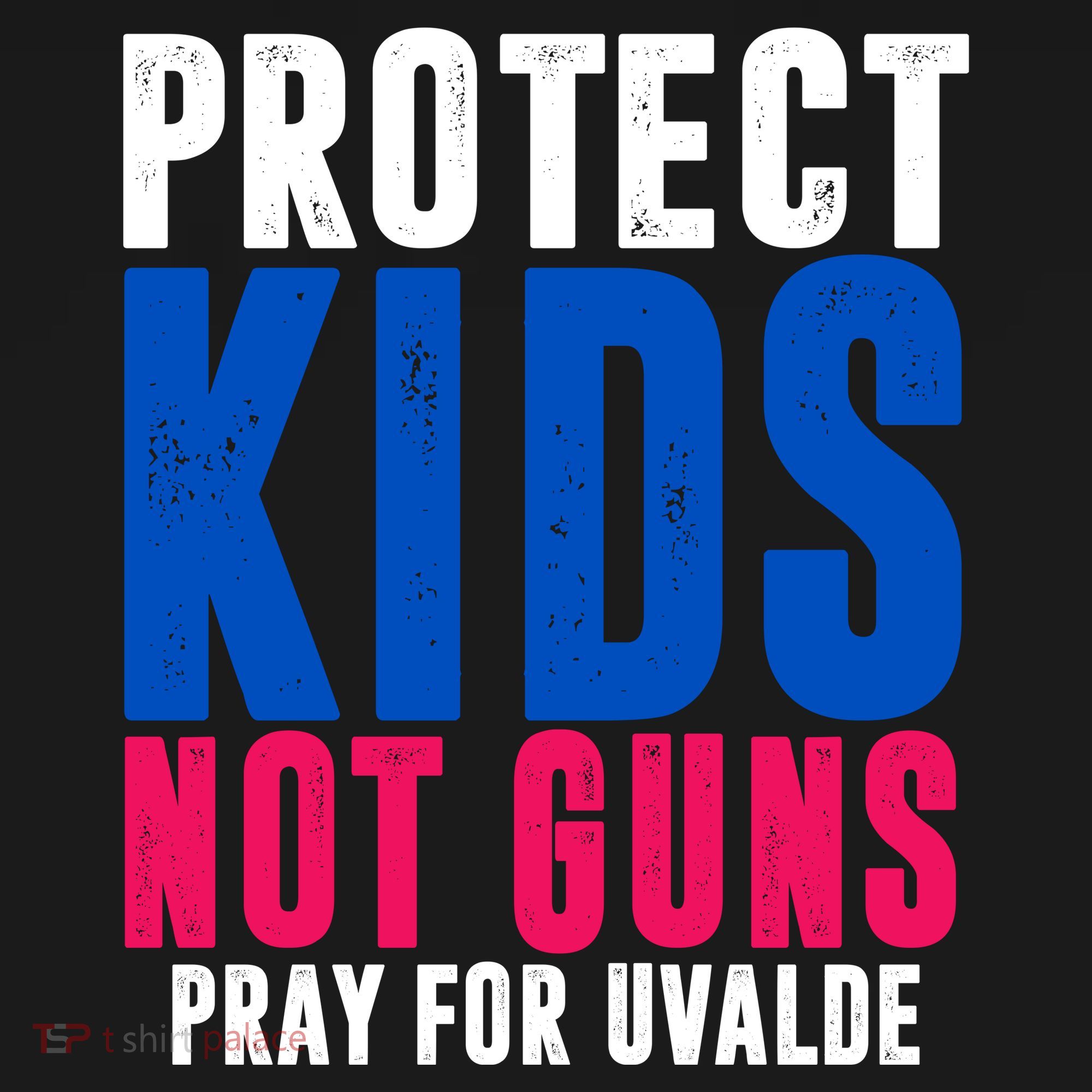 Protect Kids Not Guns Pray For Uvalde Tote Bag