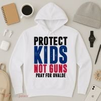 Protect Kids Not Guns Pray For Uvalde Hoodie thumb 3