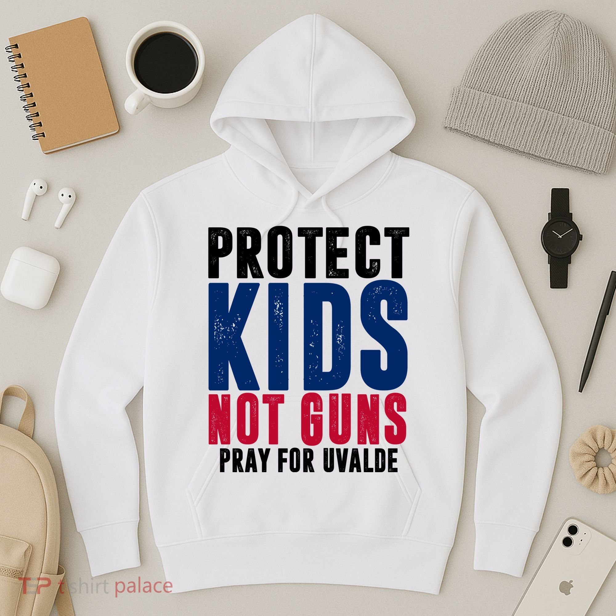 Protect Kids Not Guns Pray For Uvalde Hoodie