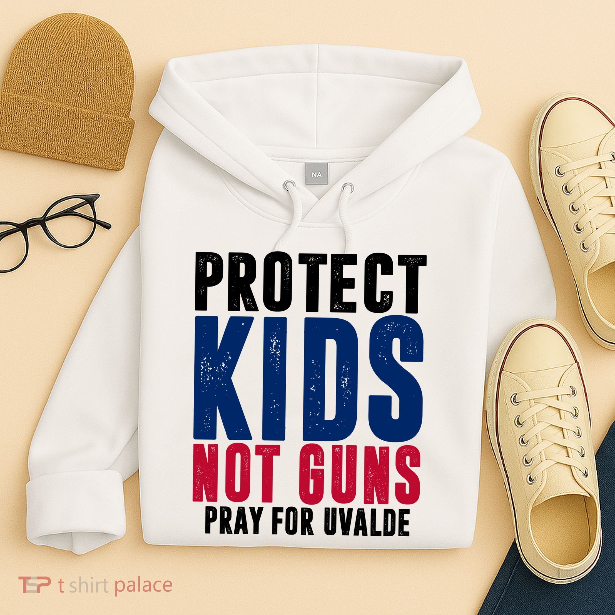 Protect Kids Not Guns Pray For Uvalde Hoodie
