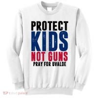 Protect Kids Not Guns Pray For Uvalde Sweatshirt thumb 0