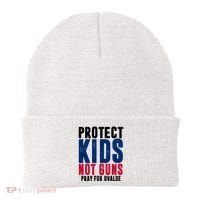 Protect Kids Not Guns Pray For Uvalde Beanie thumb 0