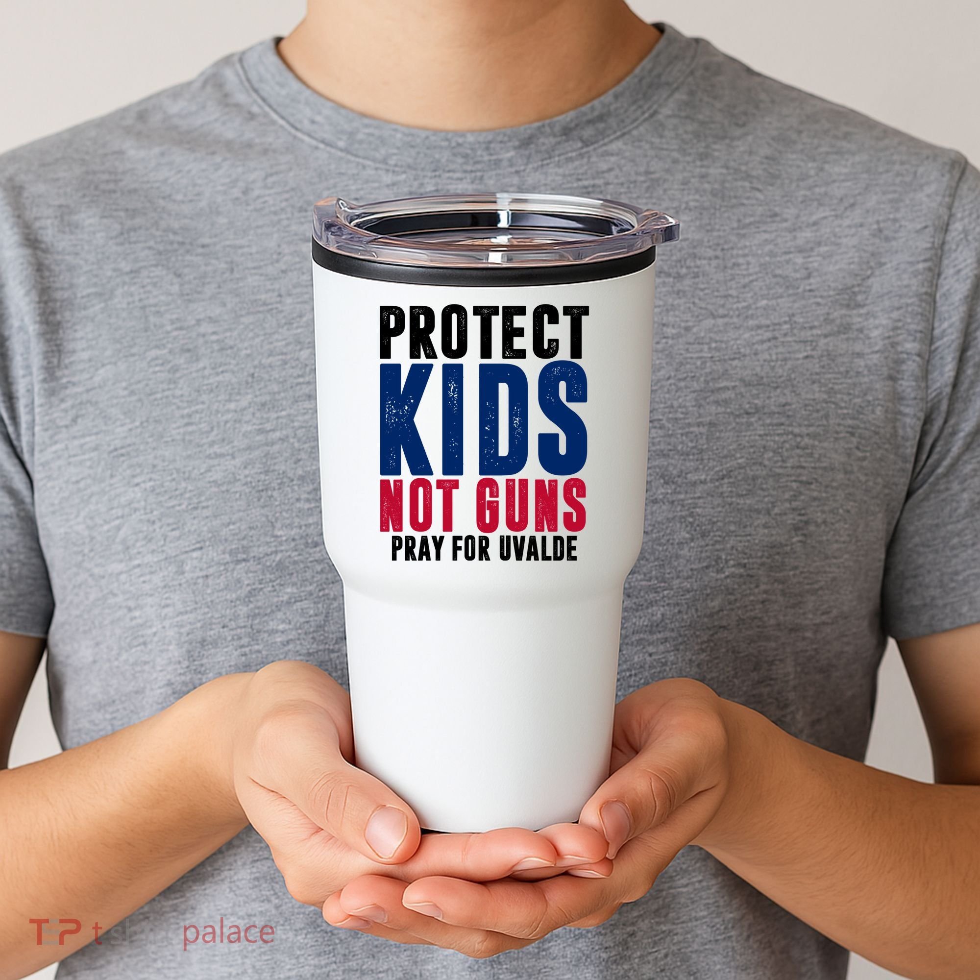 Protect Kids Not Guns Pray For Uvalde Tumbler