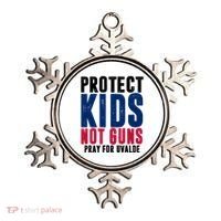 Protect Kids Not Guns Pray For Uvalde Ornament thumb 0