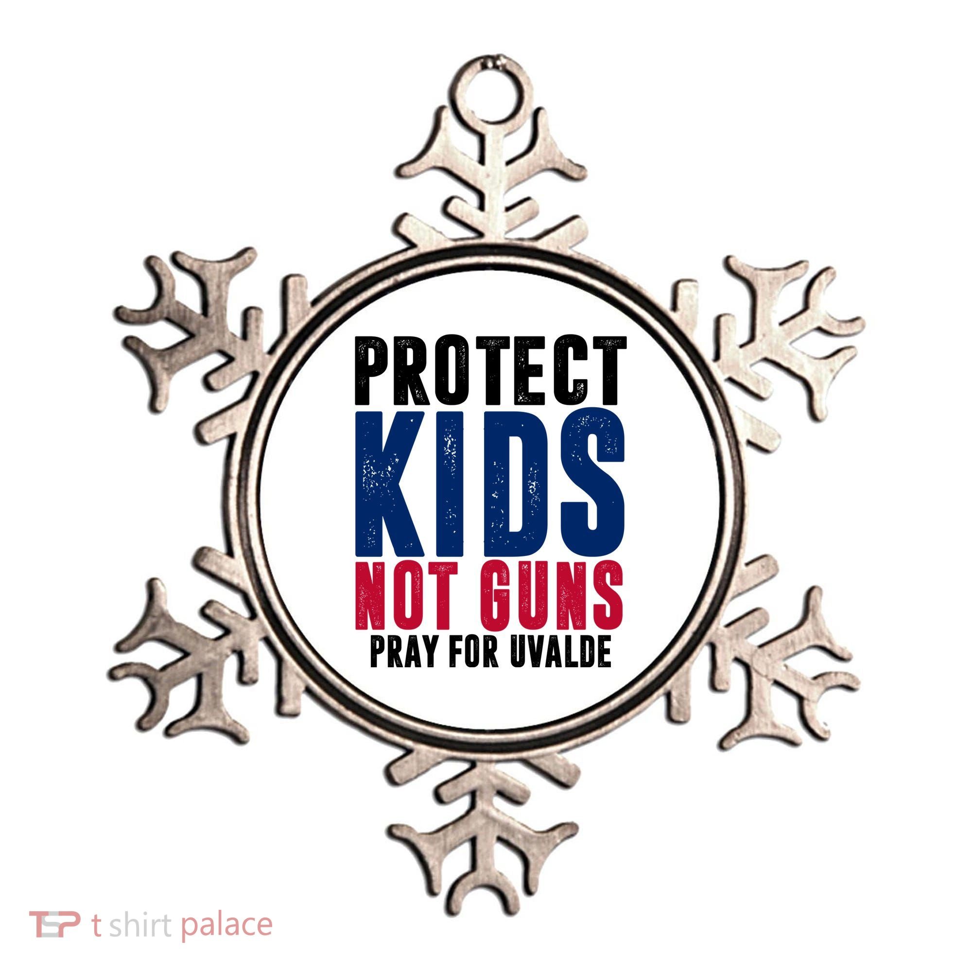 Protect Kids Not Guns Pray For Uvalde Ornament