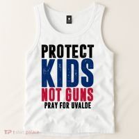 Protect Kids Not Guns Pray For Uvalde Tank Top thumb 2