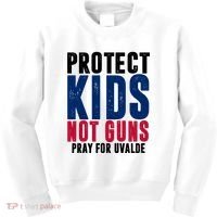 Protect Kids Not Guns Pray For Uvalde Kids Sweatshirt thumb 0