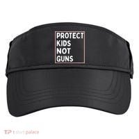 Protect Kids Not Guns End Gun Violence Uvalde Strong Adult Drive Performance Visor thumb 0