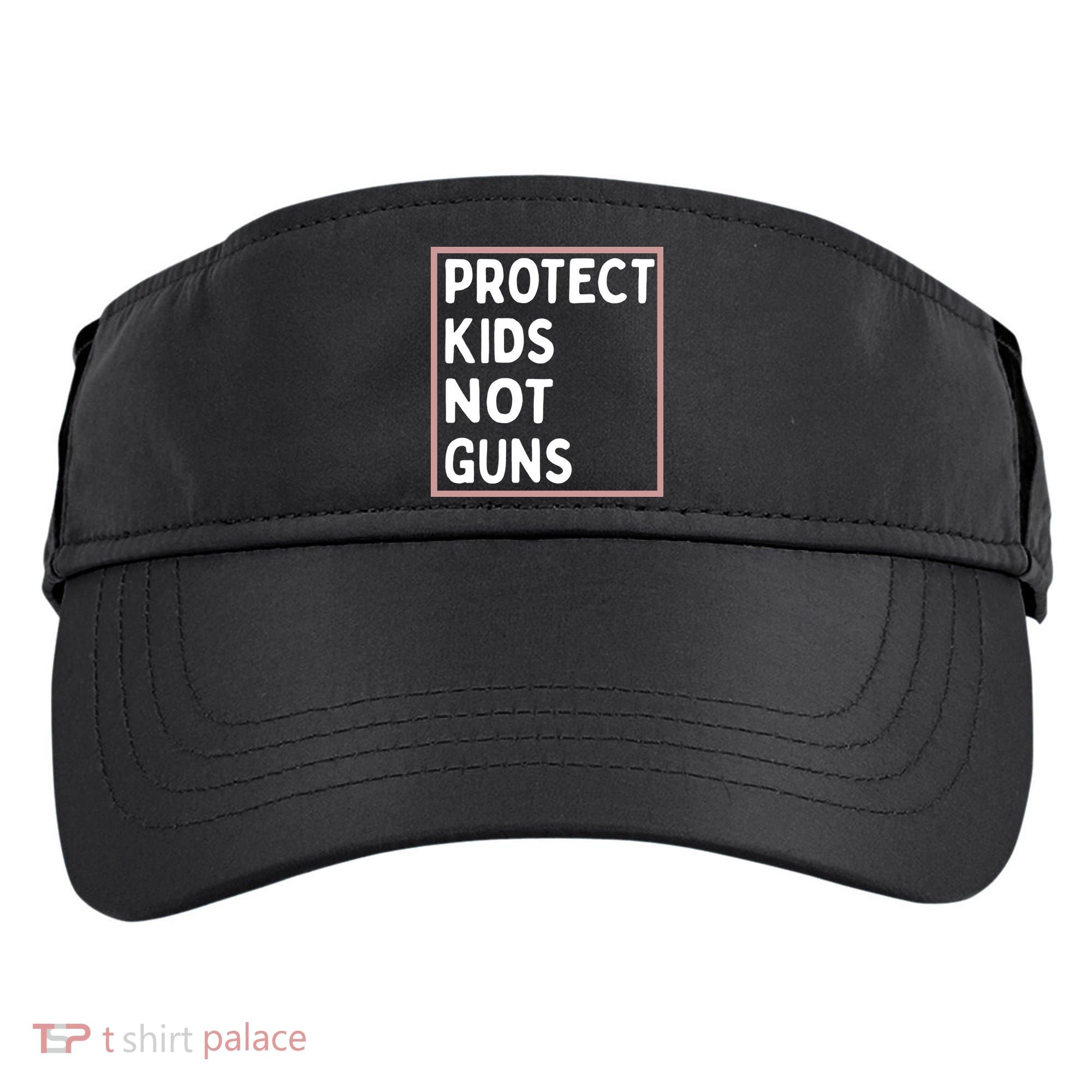 Protect Kids Not Guns End Gun Violence Uvalde Strong Adult Drive Performance Visor