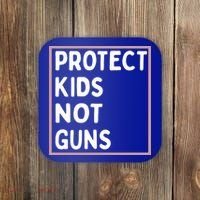 Protect Kids Not Guns End Gun Violence Uvalde Strong Coaster thumb 0