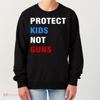 Protect Kids Not Guns Women's Sweatshirt