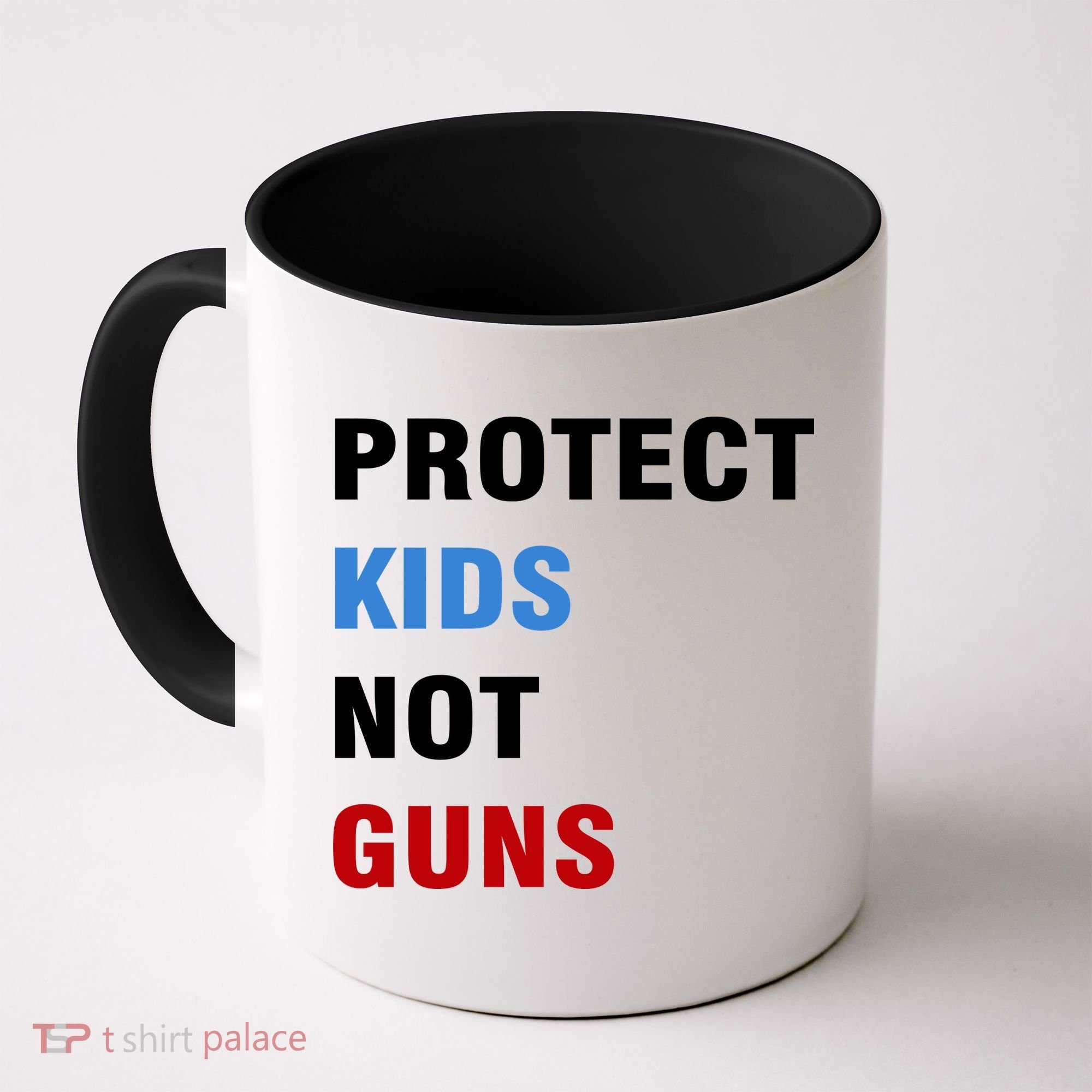 Protect Kids Not Guns Coffee Mug